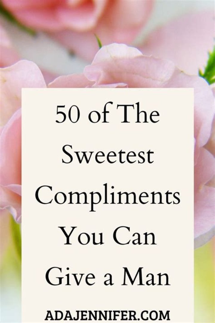 The Sweetest Compliments To Melt His Heart: Your Perfect Guide