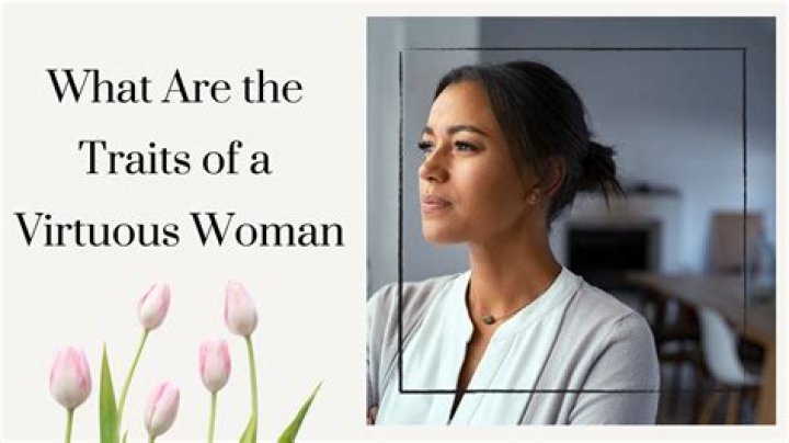 Uncover The Traits Of A Virtuous Woman: A Comprehensive Guide To The Definition