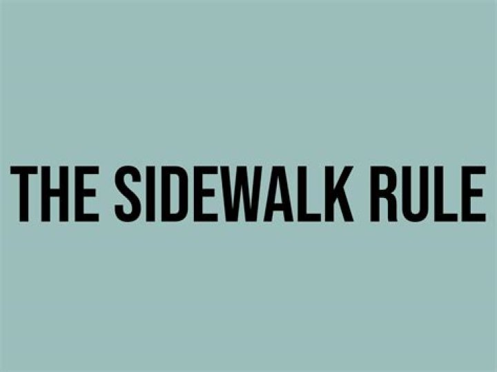 Understand The Meaning Of The Sidewalk Rule Today
